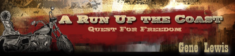 A Run up the Coast, Quest for Freeedom